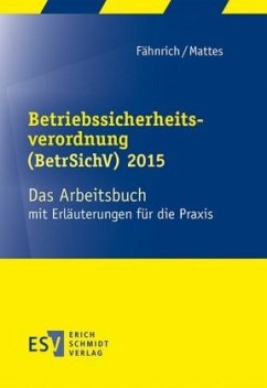 Betriebssicherheitsverordnung (BetrSichV) 2015 - Fähnrich, Ralph;Mattes, Hatto