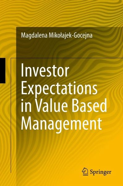 Investor Expectations in Value Based Management (eBook, PDF) Investor Expectations in Value Based Management (eBook, PDF)