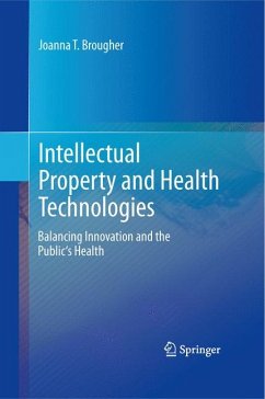 Intellectual Property and Health Technologies (eBook, PDF) - Brougher, Joanna T.