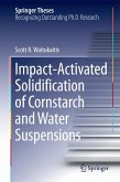 Impact-Activated Solidification of Cornstarch and Water Suspensions (eBook, PDF)