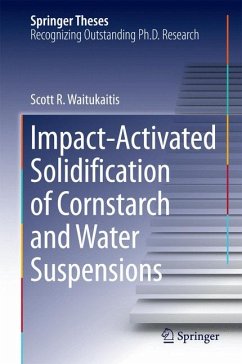 Impact-Activated Solidification of Cornstarch and Water Suspensions (eBook, PDF) - Waitukaitis, Scott R.