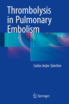 Thrombolysis in Pulmonary Embolism (eBook, PDF) - Jerjes-Sánchez, Carlos