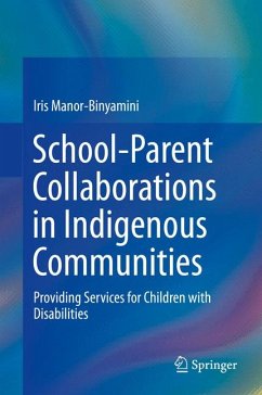 School-Parent Collaborations in Indigenous Communities (eBook, PDF) - Manor-Binyamini, Iris