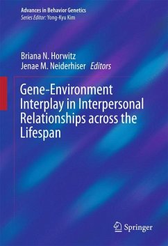Gene-Environment Interplay in Interpersonal Relationships across the Lifespan (eBook, PDF)