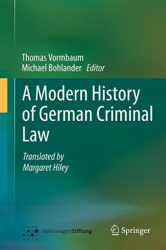 A Modern History of German Criminal Law (eBook, PDF) - Vormbaum, Thomas