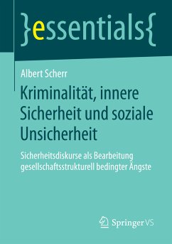 Kriminalität, innere Sicherheit und soziale Unsicherheit (eBook, PDF) - Scherr, Albert