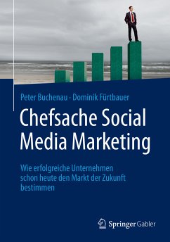Chefsache Social Media Marketing (eBook, PDF) - Buchenau, Peter; Fürtbauer, Dominik