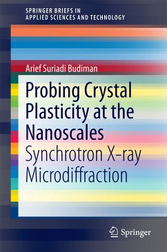 Probing Crystal Plasticity at the Nanoscales (eBook, PDF) - Budiman, Arief Suriadi