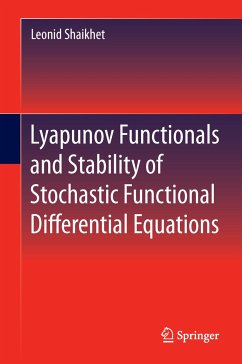 Lyapunov Functionals and Stability of Stochastic Functional Differential Equations (eBook, PDF) - Shaikhet, Leonid