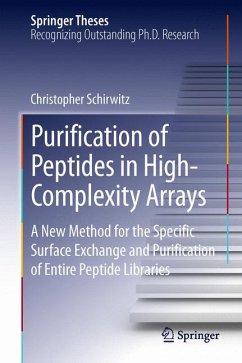 Purification of Peptides in High-Complexity Arrays (eBook, PDF) - Schirwitz, Christopher