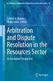 Arbitration and Dispute Resolution in the Resources Sector (eBook, PDF)