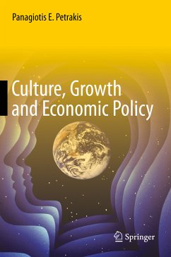 Culture, Growth and Economic Policy (eBook, PDF) - Petrakis, Panagiotis E.