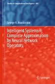Intelligent Systems II: Complete Approximation by Neural Network Operators (eBook, PDF)