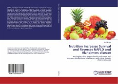 Nutrition increases Survival and Reverses NAFLD and Alzheimers disease