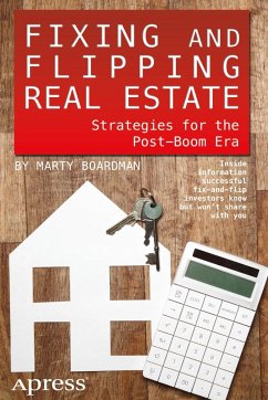 Fixing and Flipping Real Estate (eBook, PDF) - Boardman, Marty