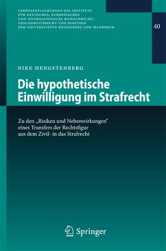 Die hypothetische Einwilligung im Strafrecht (eBook, PDF) - Hengstenberg, Nike