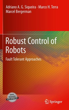 Robust Control of Robots (eBook, PDF) - Siqueira, Adriano A. G.; Terra, Marco H.; Bergerman, Marcel