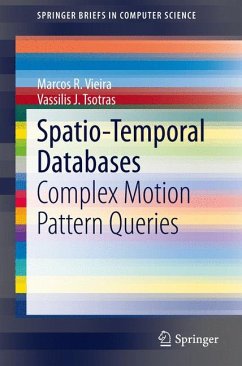 Spatio-Temporal Databases (eBook, PDF) - Vieira, Marcos R.; Tsotras, Vassilis J.