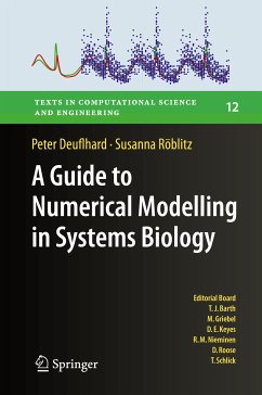 A Guide to Numerical Modelling in Systems Biology (eBook, PDF) - Deuflhard, Peter; Röblitz, Susanna
