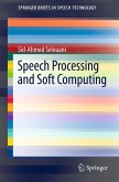Speech Processing and Soft Computing (eBook, PDF)