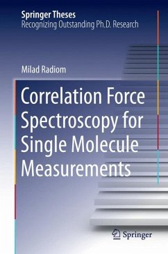 Correlation Force Spectroscopy for Single Molecule Measurements (eBook, PDF) - Radiom, Milad