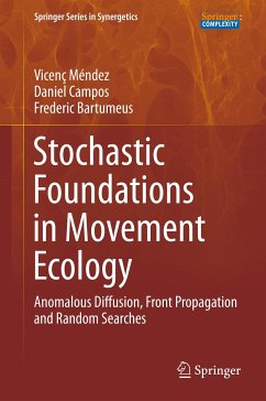 Stochastic Foundations in Movement Ecology (eBook, PDF) - Méndez, Vicenç; Campos, Daniel; Bartumeus, Frederic