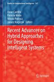Recent Advances on Hybrid Approaches for Designing Intelligent Systems (eBook, PDF)
