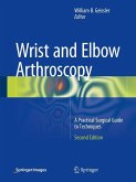Wrist and Elbow Arthroscopy (eBook, PDF)