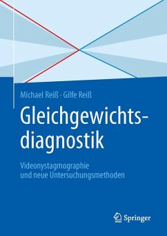 Gleichgewichtsdiagnostik (eBook, PDF) - Reiß, Michael; Reiß, Gilfe