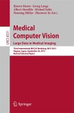 Medical Computer Vision. Large Data in Medical Imaging (eBook, PDF)