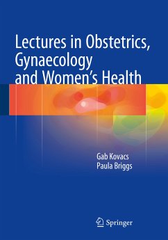 Lectures in Obstetrics, Gynaecology and Women’s Health (eBook, PDF) - Kovacs, Gab; Briggs, Paula