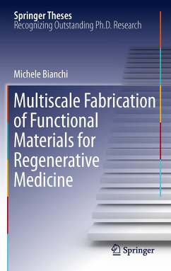 Multiscale Fabrication of Functional Materials for Regenerative Medicine (eBook, PDF) - Bianchi, Michele