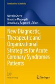 New Diagnostic, Therapeutic and Organizational Strategies for Acute Coronary Syndromes Patients (eBook, PDF)