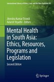 Mental Health in South Asia: Ethics, Resources, Programs and Legislation (eBook, PDF)