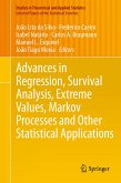 Advances in Regression, Survival Analysis, Extreme Values, Markov Processes and Other Statistical Applications (eBook, PDF)