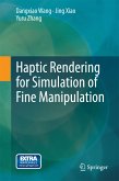 Haptic Rendering for Simulation of Fine Manipulation (eBook, PDF)