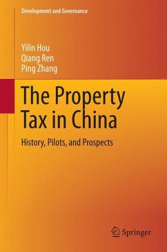 The Property Tax in China (eBook, PDF) - Hou, Yilin; Ren, Qiang; Zhang, Ping