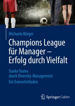 Champions League für Manager – Erfolg durch Vielfalt (eBook, PDF) - Bürger, Michaela