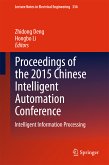 Proceedings of the 2015 Chinese Intelligent Automation Conference (eBook, PDF)