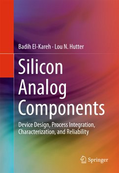 Silicon Analog Components (eBook, PDF) - El-Kareh, Badih; Hutter, Lou N.