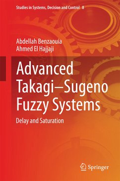 Advanced Takagi‒Sugeno Fuzzy Systems (eBook, PDF) - Benzaouia, Abdellah; El Hajjaji, Ahmed