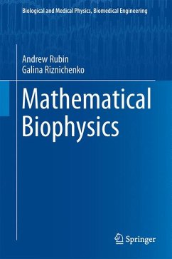 Mathematical Biophysics (eBook, PDF) - Rubin, Andrew; Riznichenko, Galina