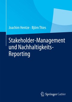 Stakeholder-Management und Nachhaltigkeits-Reporting (eBook, PDF) - Hentze, Joachim; Thies, Björn