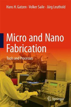 Micro and Nano Fabrication (eBook, PDF) - Gatzen, Hans H.; Saile, Volker; Leuthold, Jürg