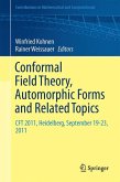 Conformal Field Theory, Automorphic Forms and Related Topics (eBook, PDF)