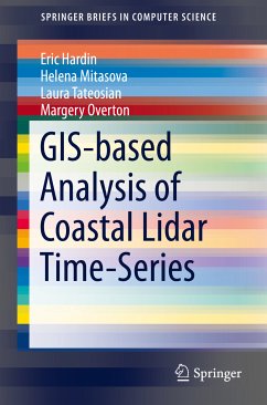 GIS-based Analysis of Coastal Lidar Time-Series (eBook, PDF) - Hardin, Eric; Mitasova, Helena; Tateosian, Laura; Overton, Margery