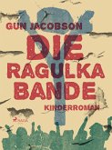 Die Ragulka-Bande (eBook, ePUB)