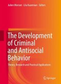 The Development of Criminal and Antisocial Behavior (eBook, PDF)