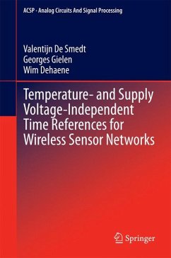 Temperature- and Supply Voltage-Independent Time References for Wireless Sensor Networks (eBook, PDF) - De Smedt, Valentijn; Gielen, Georges; Dehaene, Wim
