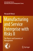 Manufacturing and Service Enterprise with Risks II (eBook, PDF)